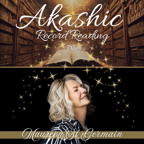 Akashic Records Reading with Maureen St. Germain