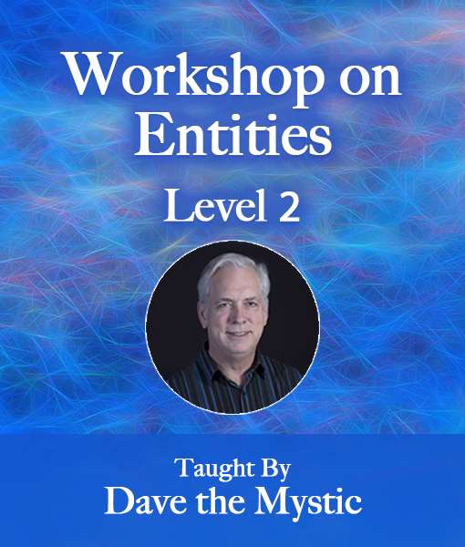 Entities Class by Dave the Mystic Level 2