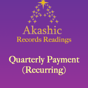 Akashic Records Quarterly Payment Recurring