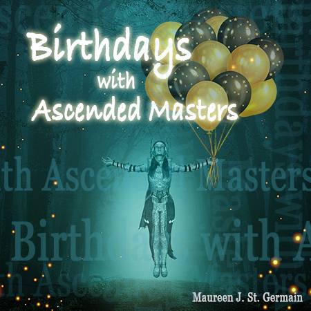 Birthdays with Ascended Masters