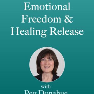 Emotional Freedom Healing Release Peg Donahue